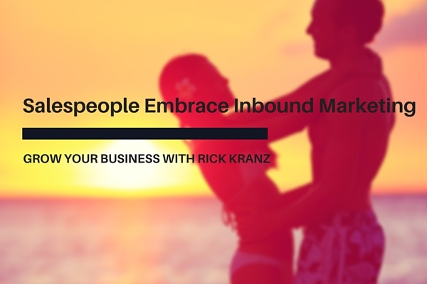 Salespeople-Are-Embracing-Inbound-Marketing.jpg
